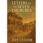 Letters to the Seven Churches: Through the Lens of First Century Asia Minor - Paperback