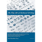 The Fine Art of Technical Writing: Key Points to Help You Think Your Way Through Writing Scientific, Academic, and Technical Publications, Business Re - Paperback