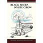 Black Sheep, White Crow and Other Windmill Tales: Stories from Navajo Country - Paperback