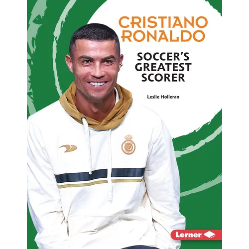 Cristiano Ronaldo: Soccer's Greatest Scorer - Library Binding