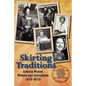 Skirting Traditions: Arizona Women Writers and Journalists 1912-2012 - Paperback