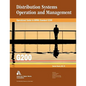 Operational Guide to Awwa Standard G200 Distribution Systems Operation & Management - Paperback