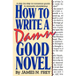 How to Write a Damn Good Novel: A Step-By-Step No Nonsense Guide to Dramatic Storytelling - Hardcover