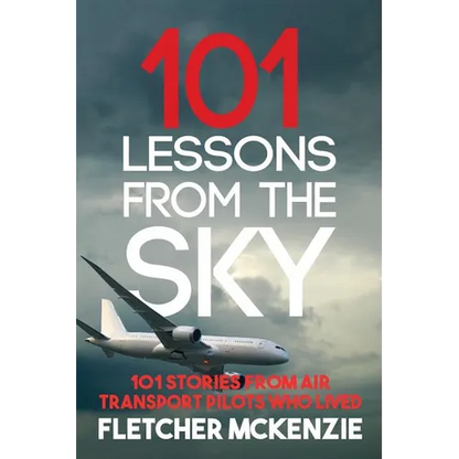 101 Lessons From The Sky: Air Transport Pilots - Paperback