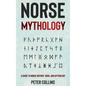 Norse Mythology: A Guide to Norse History, Gods and Mythology - Hardcover