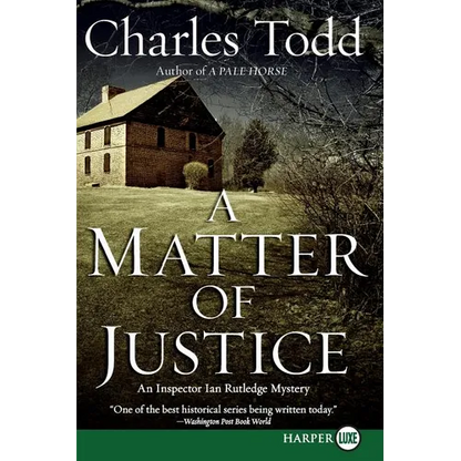 A Matter of Justice: An Inspector Ian Rutledge Mystery - Paperback