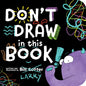 Don't Draw in This Book! - Board Book