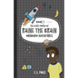 The Secret World of Raine the Brain: Quindaro Adventures - Paperback
