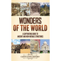 Wonders of the World: A Captivating Guide to Ancient and New Notable Structures - Hardcover