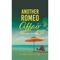 Another Romeo Affair: A Novel with Matt and the General - Hardcover