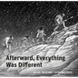 Afterward, Everything Was Different: A Tale from the Pleistocene - Hardcover