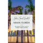 Jake's Travel Guide to Miami, Florida: The Ultimate Travel Guide to Florida's Vibrant Paradise - Paperback