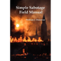 Simple Sabotage Field Manual - Paperback