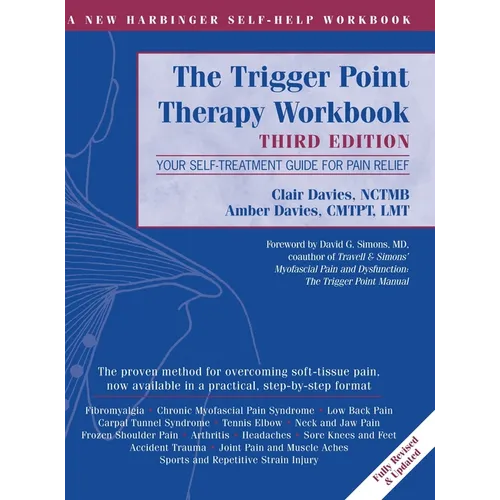 Trigger Point Therapy Workbook: Your Self-Treatment Guide for Pain Relief (A New Harbinger Self-Help Workbook) - Hardcover
