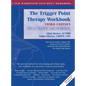 Trigger Point Therapy Workbook: Your Self-Treatment Guide for Pain Relief (A New Harbinger Self-Help Workbook) - Hardcover