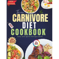 The New Carnivore Diet Cookbook 2024 - Paperback
