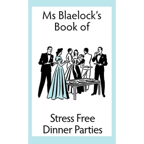 Stress Free Dinner Parties - Hardcover