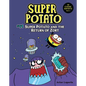 Super Potato and the Return of Zort: Book 11 - Library Binding