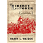 Liberty and Power - Paperback