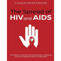 The Spread of HIV and AIDS: The History of the HIV Virus and the Rise of Infections across the World - Paperback