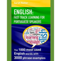 English: FAST TRACK LEARNING FOR PORTUGUESE SPEAKERS: The 1000 most English words with 3.000 phrase examples. - Paperback