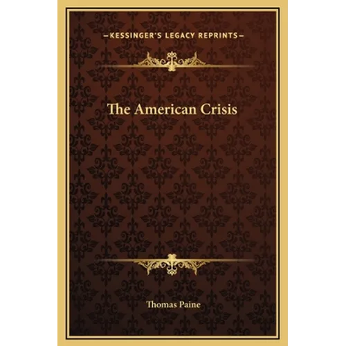 The American Crisis - Hardcover