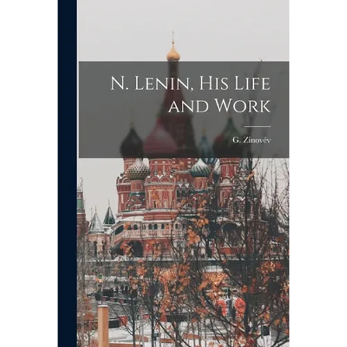 N. Lenin, His Life and Work [microform] - Paperback