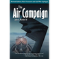 The Air Campaign: Planning for Combat - Paperback