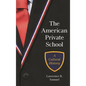 The American Private School: A Cultural History - Hardcover