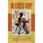 In God's Grip - Hardcover