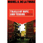Trails of Hope and Terror: Testimonies on Immigration - Paperback