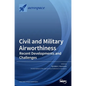 Civil and Military Airworthiness: Recent Developments and Challenges - Hardcover