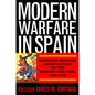 Modern Warfare in Spain: American Military Observations on the Spanish Civil War, 1936-1939 - Hardcover