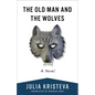 The Old Man and the Wolves - Paperback