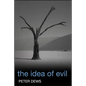 The Idea of Evil - Paperback