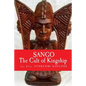 Sango: The Cult of KINGSHIP - Paperback