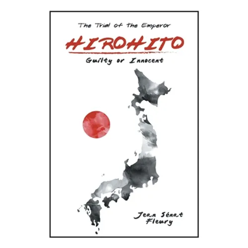 Hirohito: Guilty or Innocent - Paperback