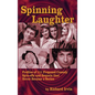 Spinning Laughter: Profiles of 111 Proposed Comedy Spin-offs and Sequels that Never Became a Series (hardback) - Hardcover