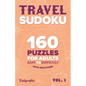 Travel Sudoku: 160 Puzzles for Adults, Easy to Difficult - Paperback