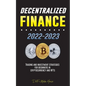 Decentralized Finance 2022-2023: Trading and investment strategies for beginners in cryptocurrency and NFTs - Paperback