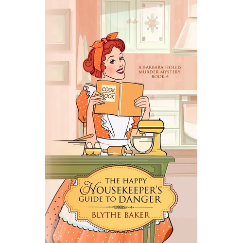 The Happy Housekeeper's Guide To Danger - Paperback