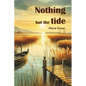 Nothing but the tide - Paperback