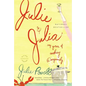 Julie and Julia: My Year of Cooking Dangerously - Paperback
