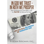 In God We Trust - In Roth We Prosper: How Contributing Just a Few Dollars a Day to a Roth IRA Can Help You Live Large. A Must-Read for all Millennials - Paperback