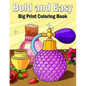 Bold and Easy Coloring Book: 50 Big and Simple Coloring Book for Adults, Beginners, Seniors and kids With Flowers, Food, Animals Object bold & easy - Paperback