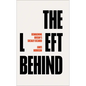 The Left Behind: Reimagining Britain's Socially Excluded - Hardcover