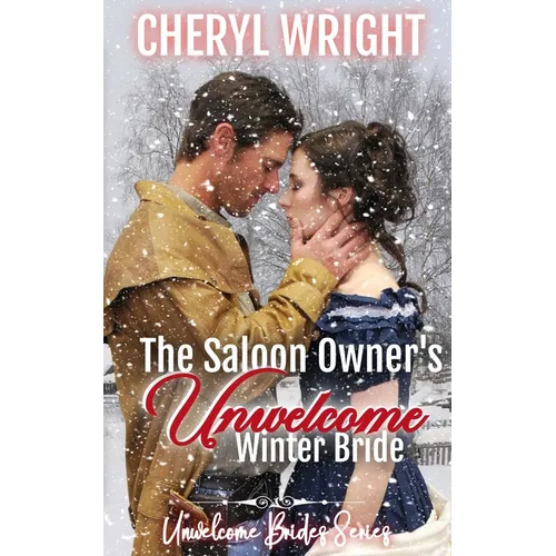 The Saloon Owner's Unwelcome Winter Bride - Paperback