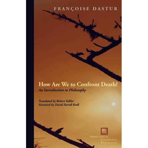 How Are We to Confront Death?: An Introduction to Philosophy - Paperback