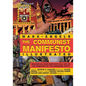 The Communist Manifesto Illustrated: All Four Parts - Paperback