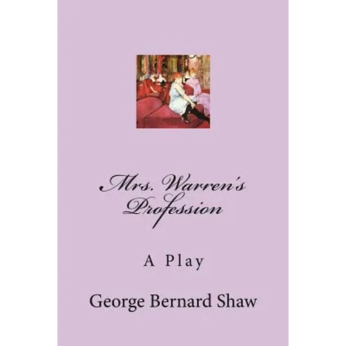 Mrs. Warren's Profession: A Play - Paperback